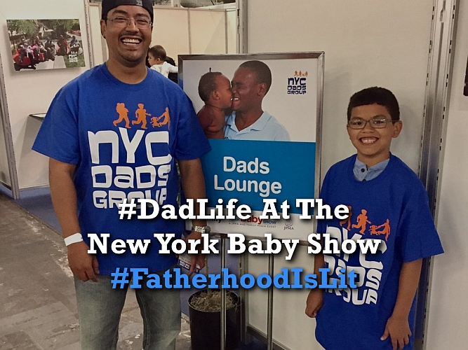 #FatherhoodIsLit #DadLife At The New York Baby Show